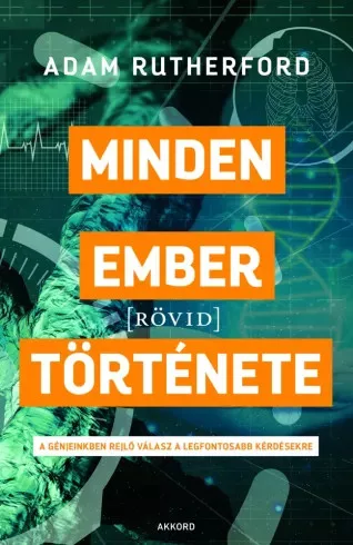 Adam Rutherford - Minden ember [rövid] története (e-könyv)