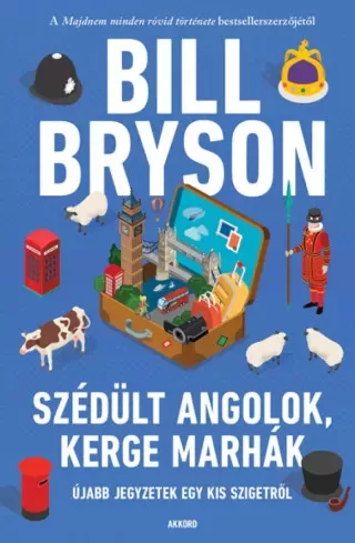 Bill Bryson - Szédült angolok, kerge marhák (e-könyv)