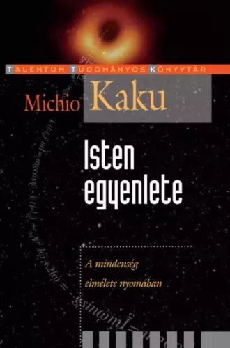 Michio Kaku - Isten egyenlete (e-könyv)