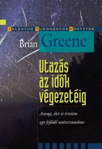 Brian Greene - Utazás az idők végezetéig (e-könyv)