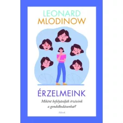 Leonard Mlodinow - Érzelmeink (e-könyv)