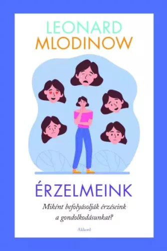 Leonard Mlodinow - Érzelmeink (e-könyv)
