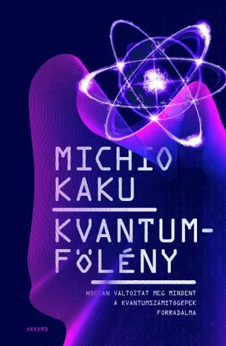 Michio Kaku - Kvantumfölény (e-könyv)