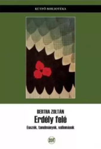 Bertha Zoltán - Erdély felé (e-könyv)