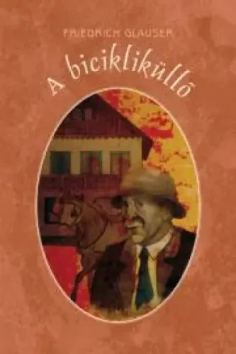 Friedrich Glauser - A bicikliküllő (e-könyv)