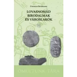   Cvetelin Sztepanov - Lovasnomád birodalmak és városlakók (e-könyv)
