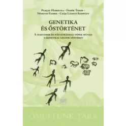   Csáji László Koppány, Fehér Tibor, Németh Endre, Pamjav Horolma - Genetika és őstörténet (e-könyv)