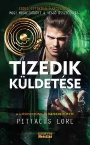 Pittacus Lore - Tizedik küldetése (e-könyv)