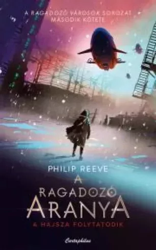 Philip Reeve - A ragadozó aranya (e-könyv)