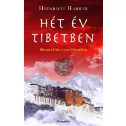 Heinrich Harrer - Hét év Tibetben (e-könyv)