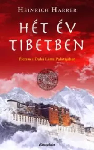 Heinrich Harrer - Hét év Tibetben (e-könyv)