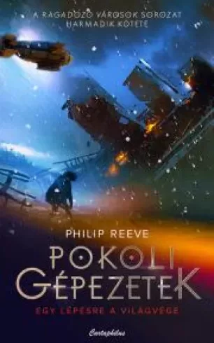 Philip Reeve - Pokoli gépezetek (e-könyv)