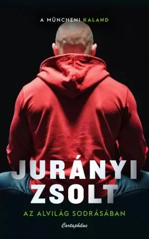 Jurányi Zsolt - Az alvilág sodrásában (e-könyv)