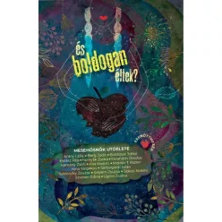   Szederkényi Olga (szerk.) - És boldogan éltek? - Mesehősnők utóélete (e-könyv)