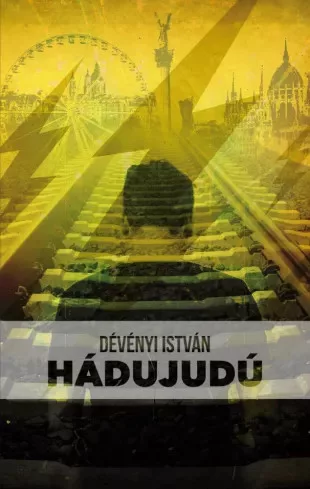 Dévényi István - Hádujudú (e-könyv)