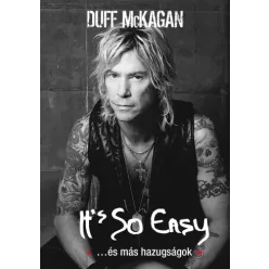   Duff McKagan - "It's So Easy ...és más hazugságok " (e-könyv)