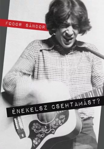 Fodor Sándor - Énekelsz Csehtamást? (e-könyv)