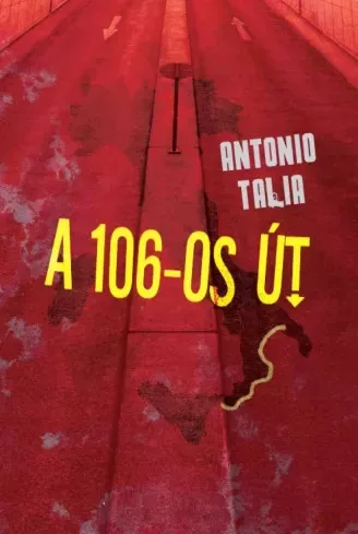 Antonio Talia - A 106-os út (e-könyv)