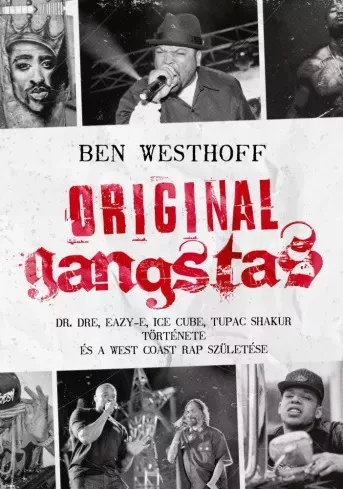 Ben Westhoff - Original ​Gangstas (e-könyv)