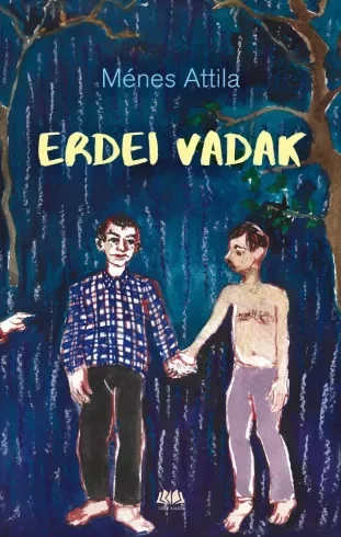 Ménes Attila - Erdei vadak (e-könyv)