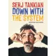 Serj Tankian - Down With The System – Memoár (vagy valami olyasmi) (e-könyv)