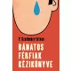 P. Szathmáry István - Bánatos férfiak kézikönyve (e-könyv)
