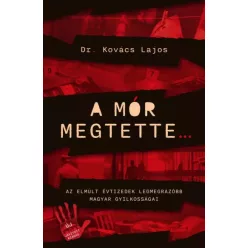 Dr . Kovács Lajos - A mór megtette (e-könyv)