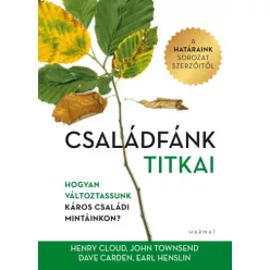  Dave Carden, Earl Henslin, Henry Cloud, John Towsend - Családfánk titkai (e-könyv)