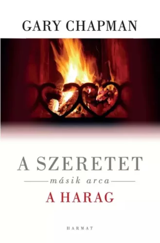 Gary Chapman - A szeretet másik arca a harag (e-könyv)