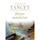 Philip Yancey - Jézus másként (e-könyv)