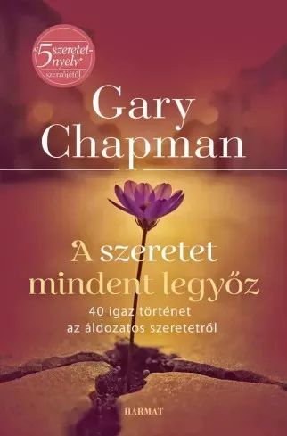 Gary Chapman - A szeretet mindent legyőz (e-könyv)