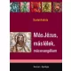 Szalai András - Más Jézus, más lélek, más evangélium (e-könyv)