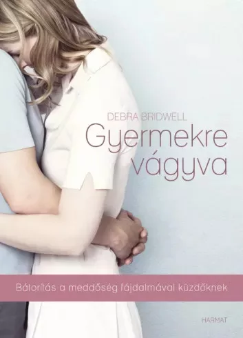 Deborah Bridwell - Gyermekre vágyva (e-könyv)