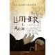 Cs. Szabó Sándor - Luther I. – Az út (e-könyv)