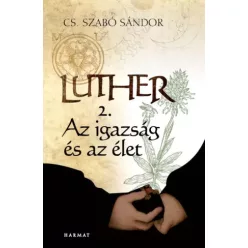   Cs. Szabó Sándor - Luther II. - Az igazság és az élet (e-könyv)