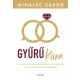 Mihalec Gábor - Gyűrű-kúra (e-könyv)