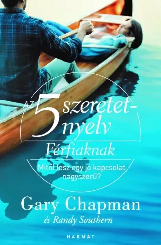 Gary Chapman - Az 5 szeretetnyelv - férfiaknak (e-könyv)