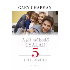   Gary Chapman - A jól működő család 5 jellemzője (e-könyv)