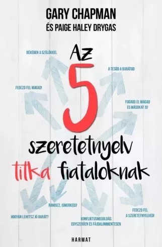Gary Chapman, Paige Hailey Drygas - Az 5 szeretetnyelv titka fiataloknak (e-könyv)
