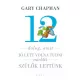 Gary Chapman, Shannon Warden - 12 dolog, amit jó lett volna tudni, mielőtt szülők lettünk (e-könyv)