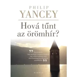 Philip Yancey - Hová tűnt az örömhír? (e-könyv)
