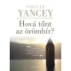 Philip Yancey - Hová tűnt az örömhír? (e-könyv)
