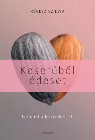 Révész Szilvia - Keserűből édeset (e-könyv)