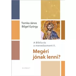   Bőgel György, Tomka János - Megéri jónak lenni? (e-könyv)