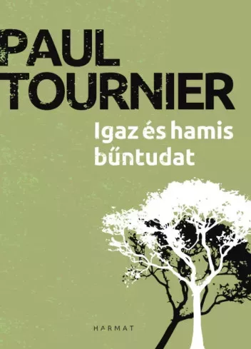 Paul Tournier - Igaz és hamis bűntudat (e-könyv)