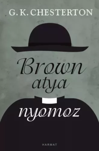 G. K. Chesterton - Brown atya nyomoz (e-könyv)