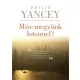 Philip Yancey - Mire megyünk Istennel? (e-könyv)