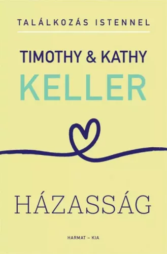 Kathy Keller, Timothy Keller - Házasság (e-könyv)