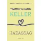 Kathy Keller, Timothy Keller - Házasság (e-könyv)