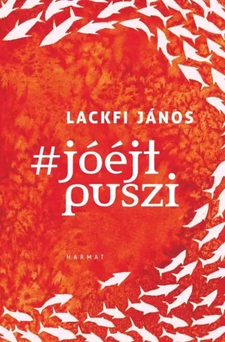 Lackfi János - #Jóéjtpuszi (e-könyv)
